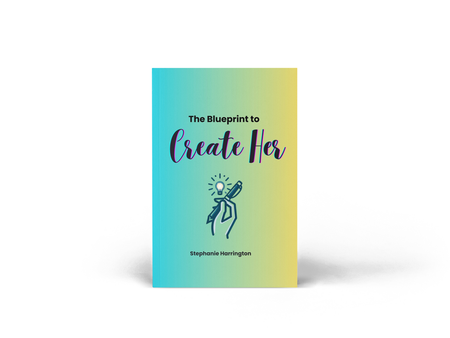 The Blueprint To Create Her